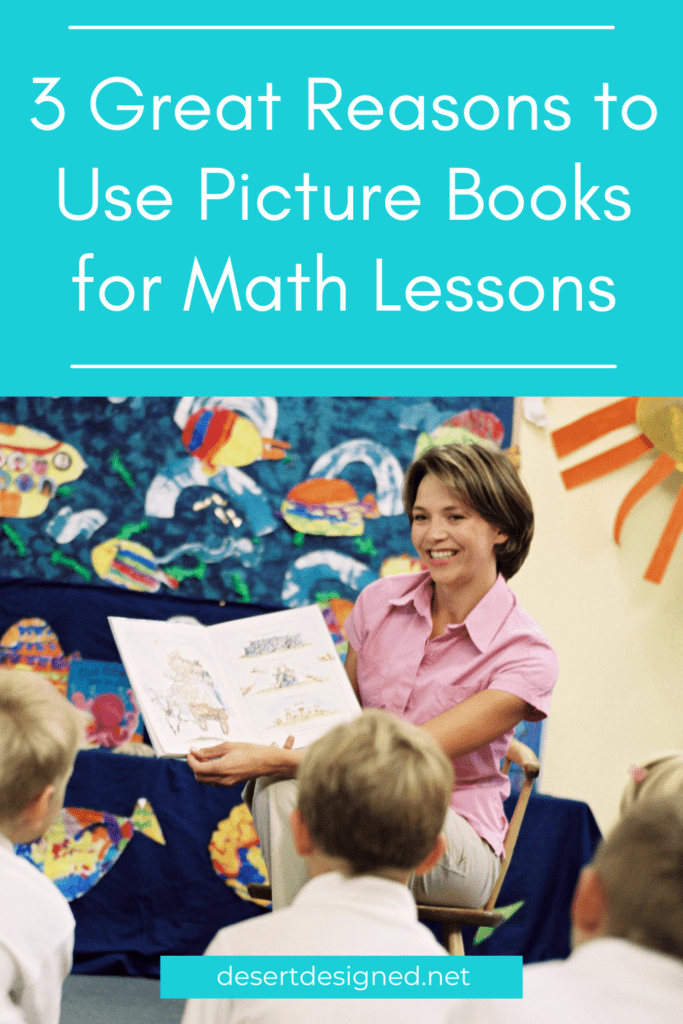 Title: 3 Great Reasons for using picture books for math lessons with a woman reading to class.