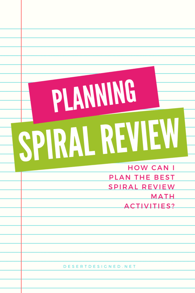 Text: Planning Spiral Review: How can I plan the best spiral review math activities?