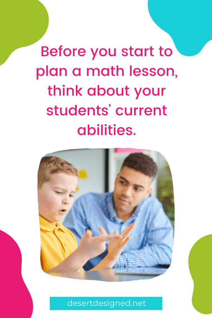Teacher with student working on math skills. Quote: Before you start to plan a math lesson, think about your students' current abilities.