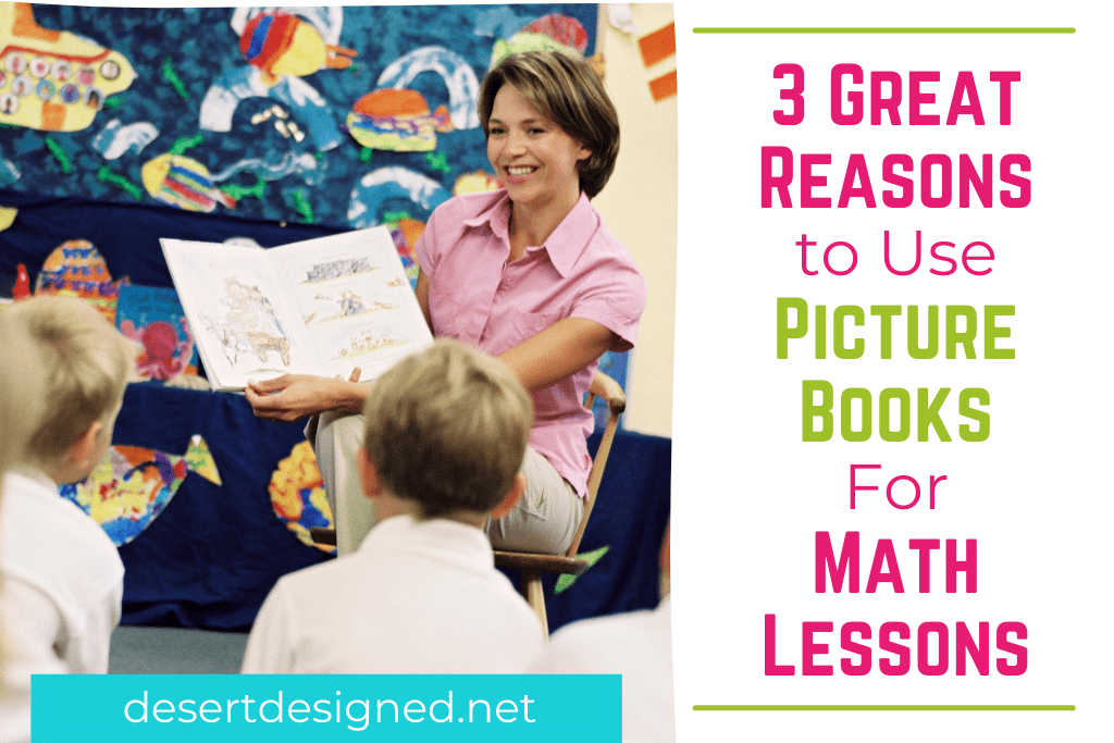 Title: 3 Great Reasons to use picture books for math lessons with a woman reading to class.