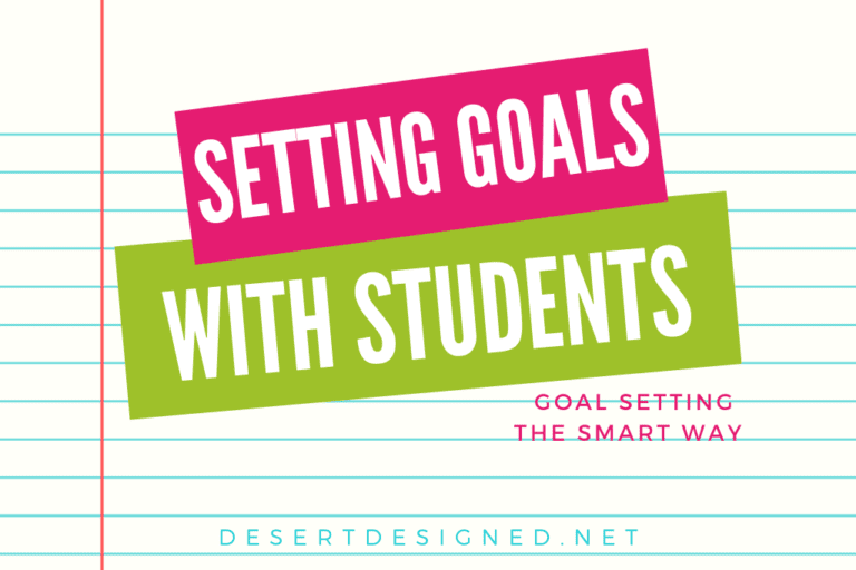 Setting Goals with Students the Smart Way for Amazing Success - Desert ...