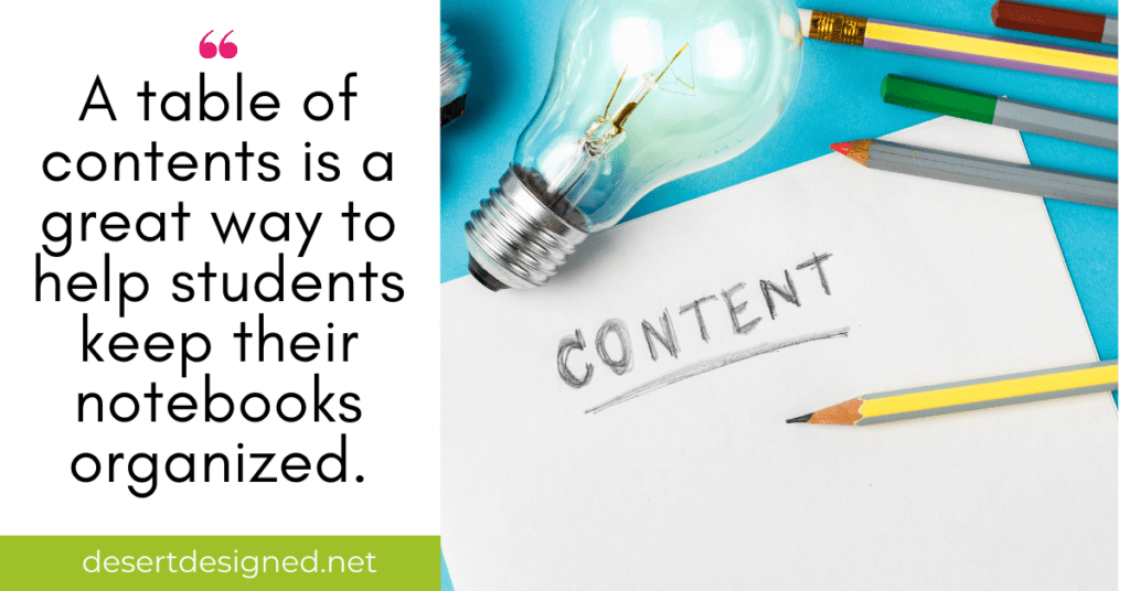 Image of a paper, pencils, and a lightbulb with quote: A table of contents is a great way to help students keep their notebooks organized.