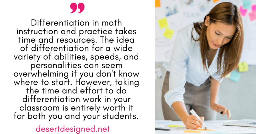 Differentiation in math instruction takes time and resources.