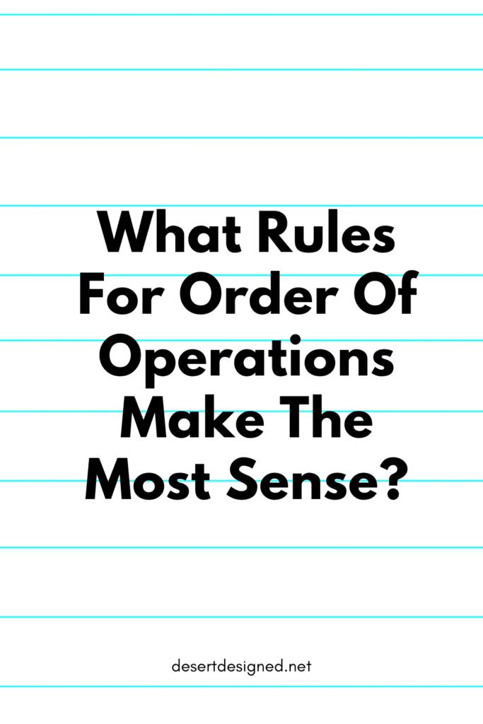 What Rules for Order of Operations Make the Most Sense?