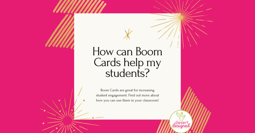 How can Boom Cards Help my Students?